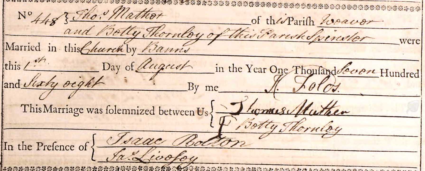 Taken on August 1st, 1768 and sourced from Certificate - Marriage.