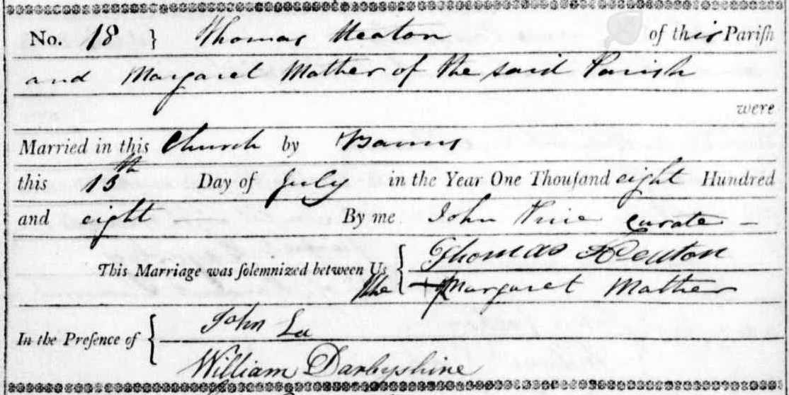 Taken on July 13th, 1808 and sourced from Certificate - Marriage.