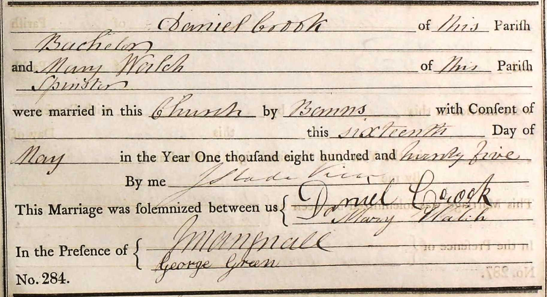 Taken on May 16th, 1825 and sourced from Certificate - Marriage.