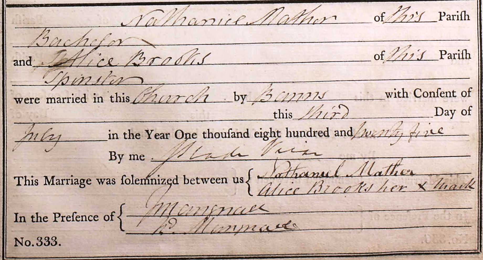 Taken on July 3rd, 1825 and sourced from Certificate - Marriage.