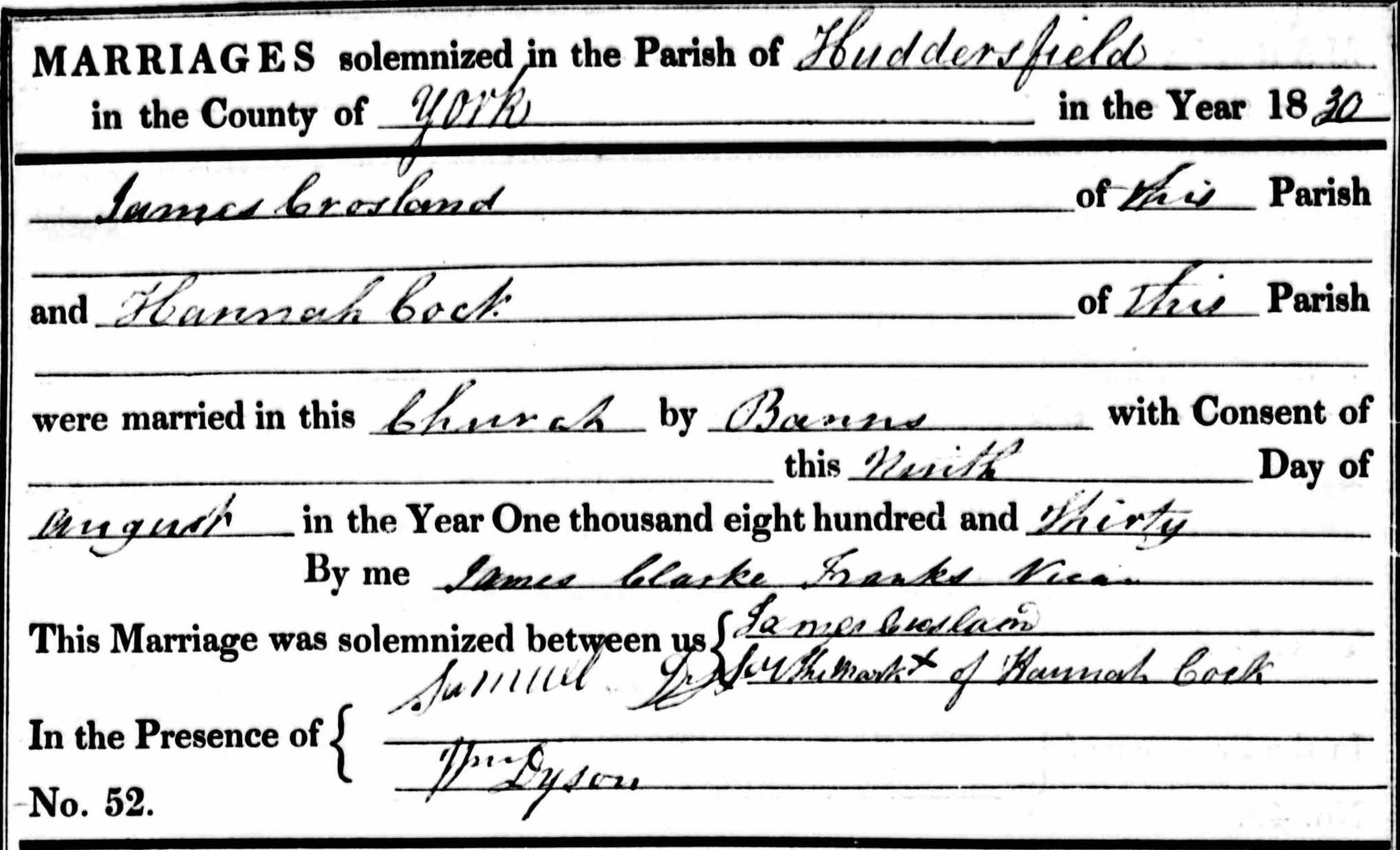 Taken on August 9th, 1830 and sourced from Certificate - Marriage.