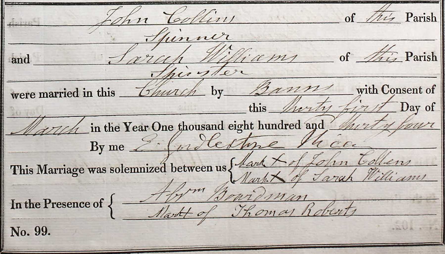 Taken on March 31st, 1834 and sourced from Certificate - Marriage.