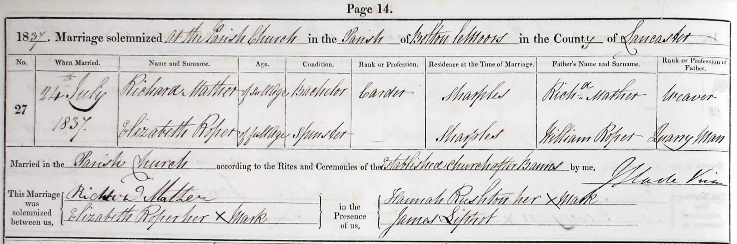 Taken on July 24th, 1837 and sourced from Certificate - Marriage.