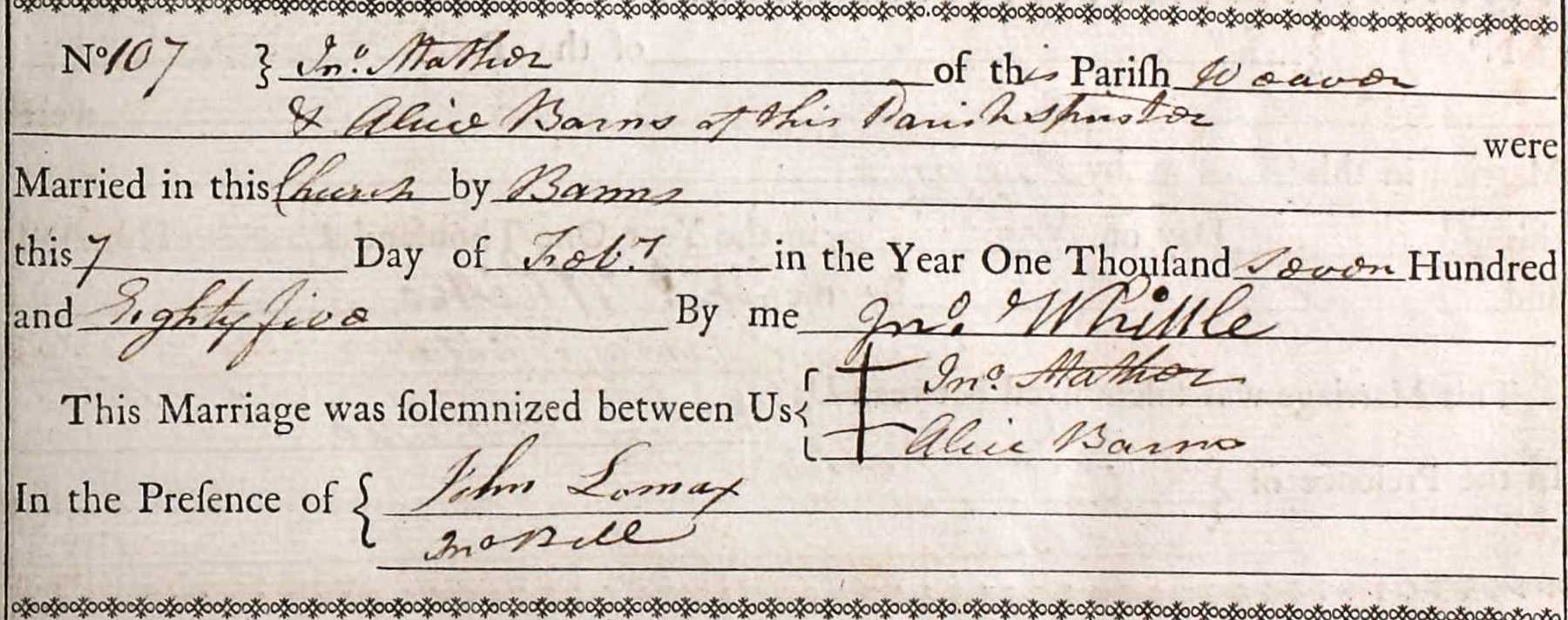 Taken on February 7th, 1785 and sourced from Certificate - Marriage.